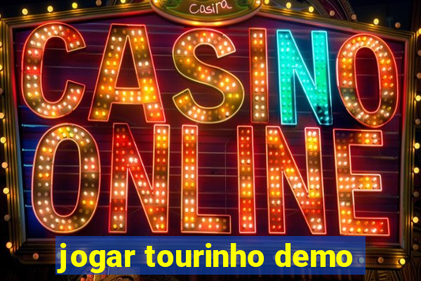 jogar tourinho demo